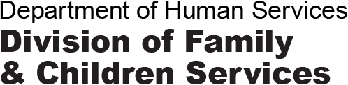 Department of Human Services: Division of Family & Children Services
